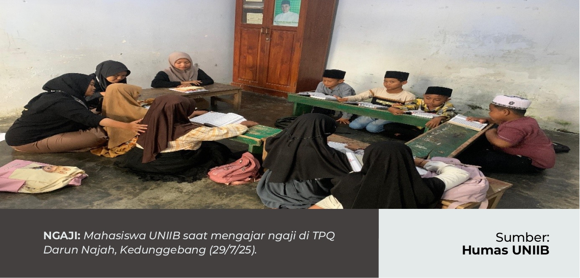 MAHASISWA UNIIB ANDIL DALAM PENGAJARAN ILMU AGAMA DI TPQ DARUN NAJAH KEDUNGGEBANG