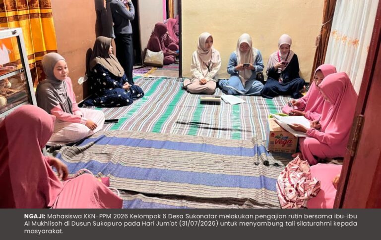 PENGAJIAN RUTIN IBU-IBU AL MUKHLISOH DI DUSUN SUKOPURO : MEMPERKUAT SILATURAHMI DAN KEIMANAN JELANG AWAL AGUSTUS